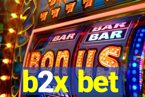 b2x bet